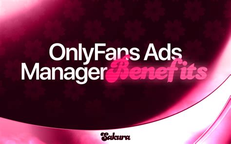 onlyfans marketing agency|The benefits of using OnlyFans advertising: A comprehensive guide